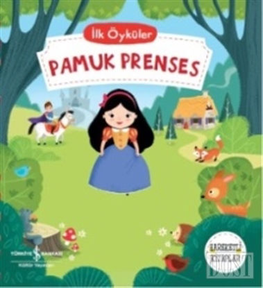 Pamuk Prenses - İlk Öyküler